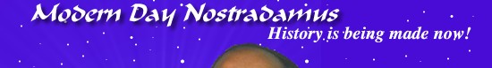 Modern Day Nostradamus